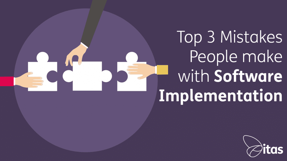Top 3 Mistakes People Make with a Software Implementation Blog