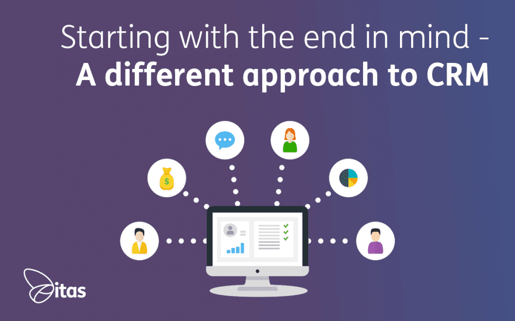 Starting-End-In-Mind-Different-Approach-to-CRM-Blog