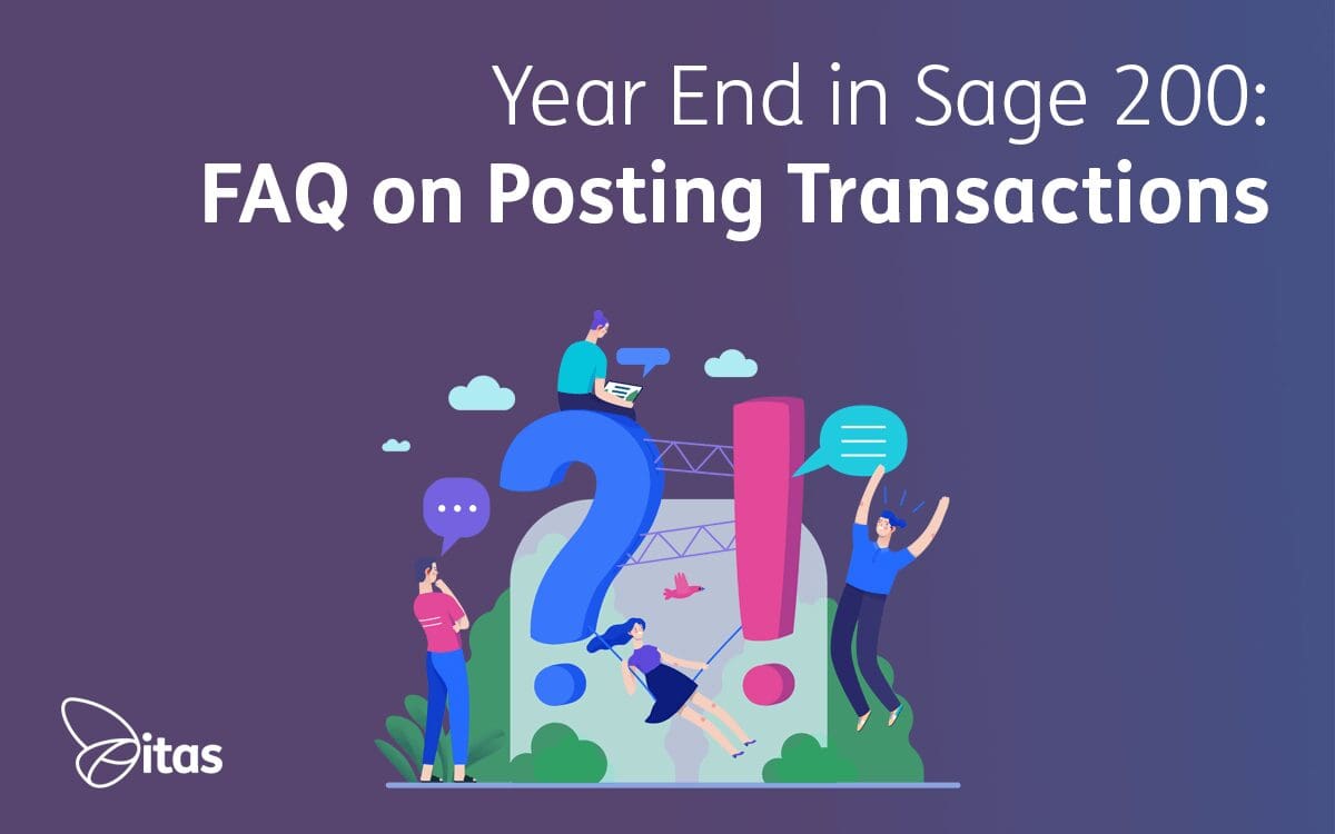 Featured image for “Year End in Sage 200 – FAQ on posting transactions”
