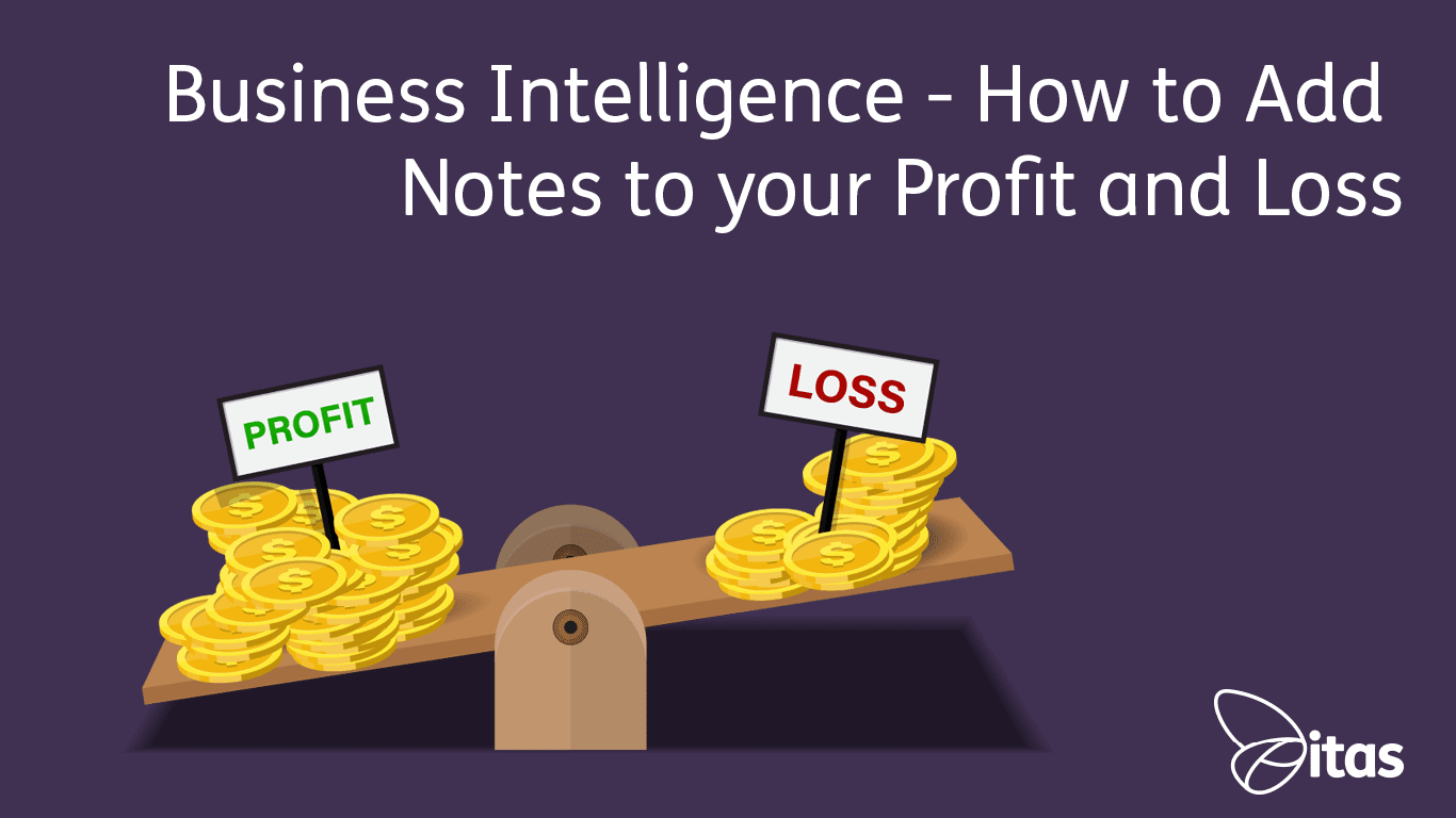 Featured image for “Business Intelligence – How to Add Notes to Profit & Loss in Sage 200”