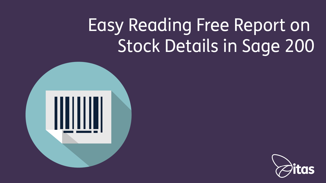 Featured image for “Easy Reading Free Report on Stock Details in Sage 200”