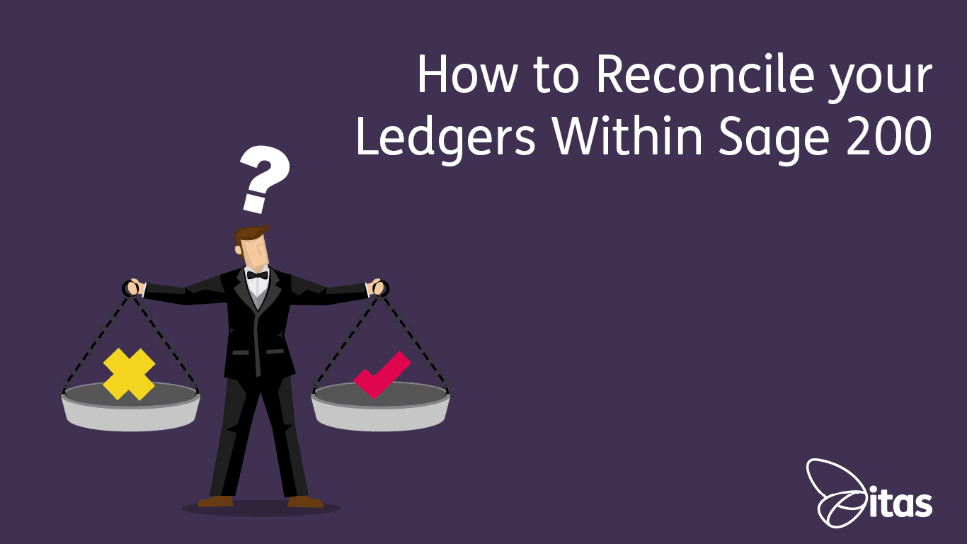 Featured image for “How to Reconcile your ledgers within Sage 200”