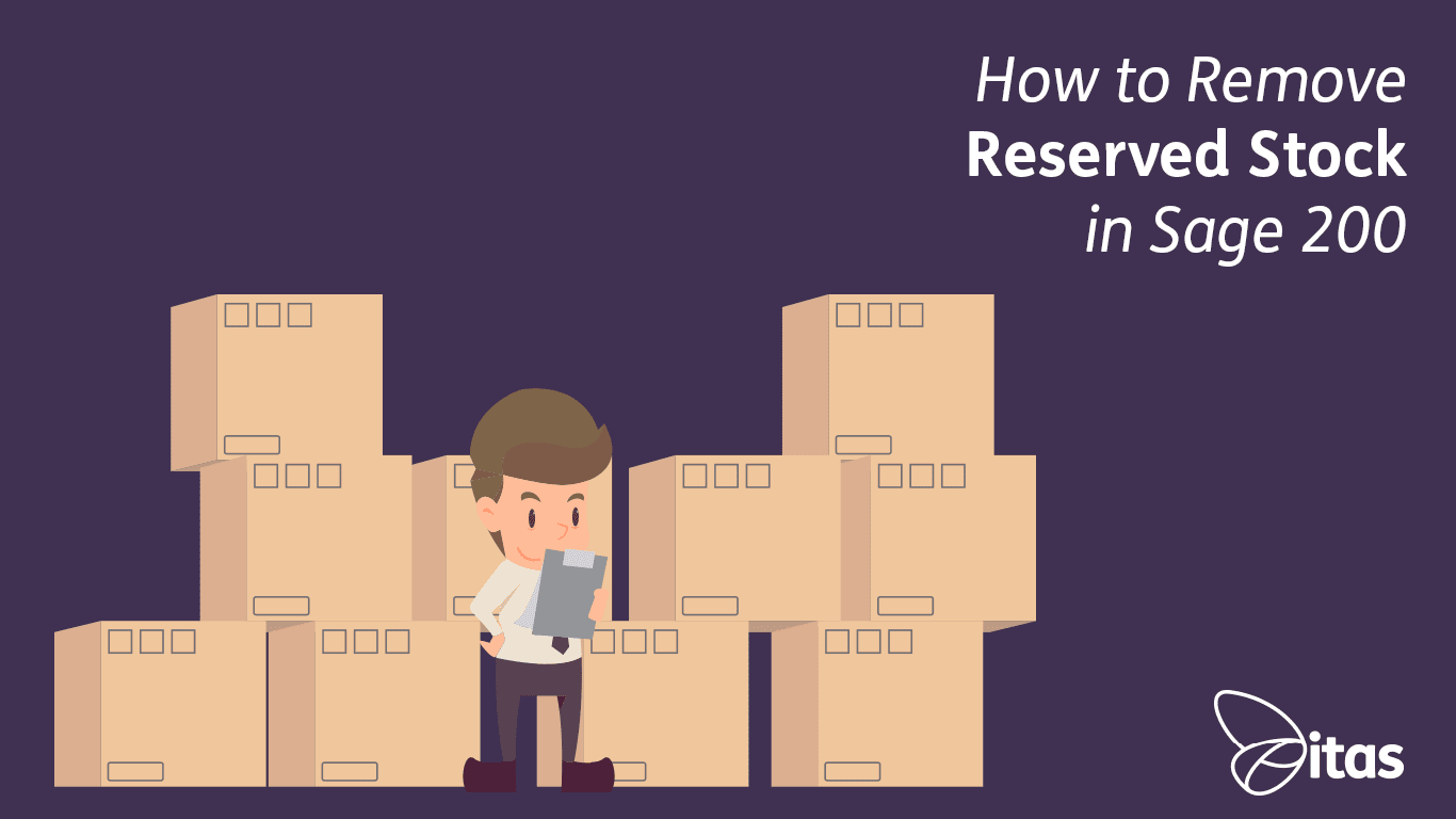 Featured image for “How to Remove Reserved Stock in Sage 200”