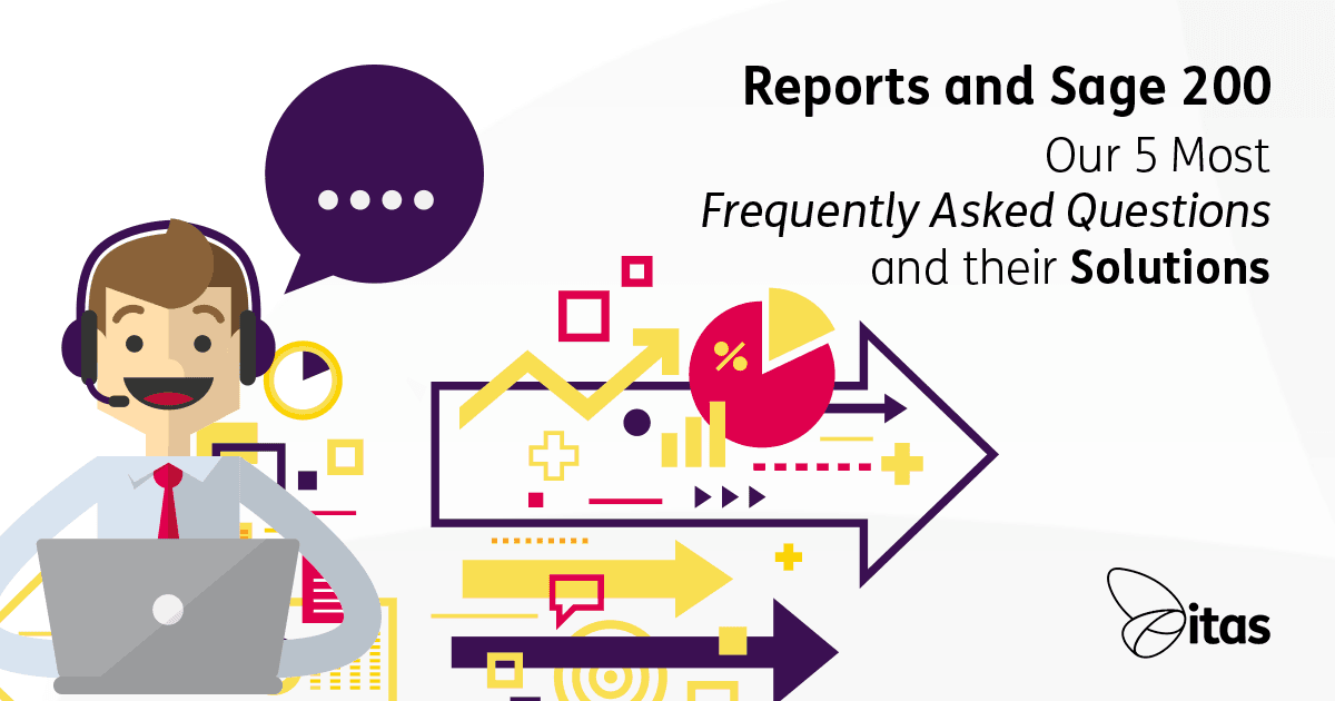 Featured image for “Reports and Sage 200 – Our 5 Most FAQ’s and their Solutions!”