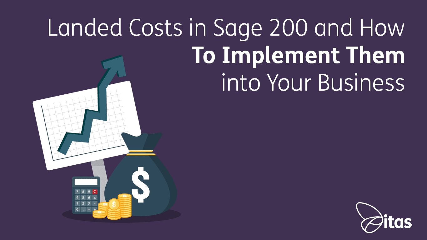 Featured image for “Landed Costs in Sage 200cloud and how to Implement them into your Business”