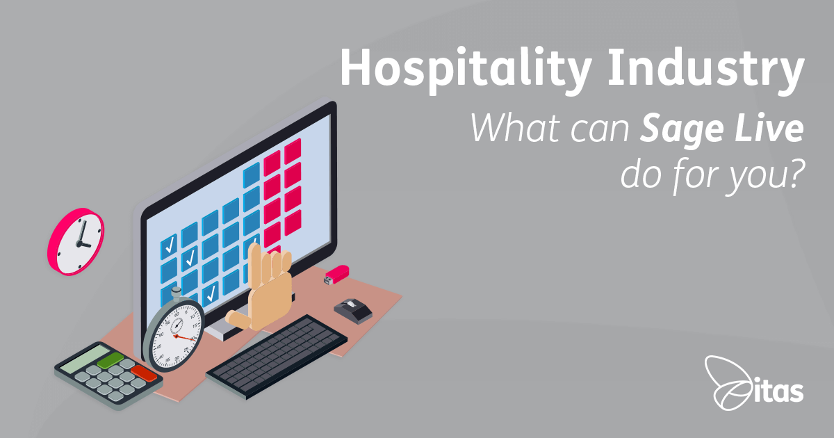Featured image for “Hospitality Industry – What can Sage Live do for you?”