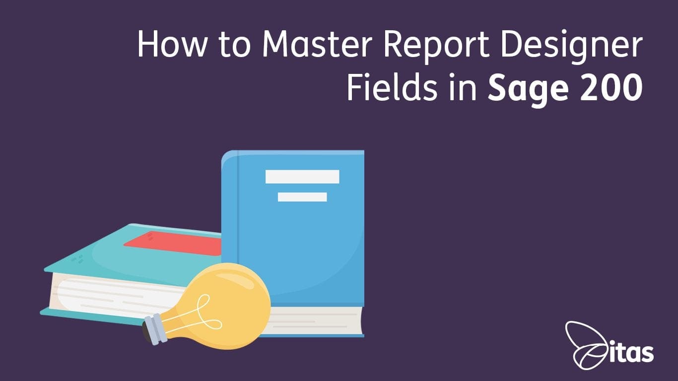 Featured image for “How to Master Report Designer Fields in Sage 200”
