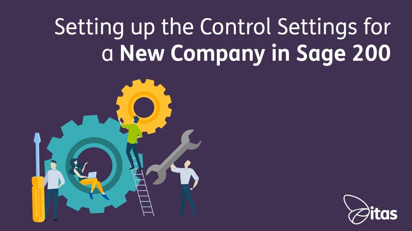 Featured image for “Setting up the Control Settings for a New Company in Sage 200”