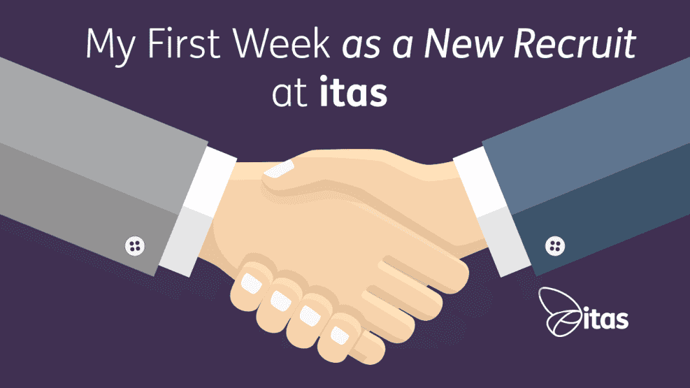 My First Week as a New Recruit at itas