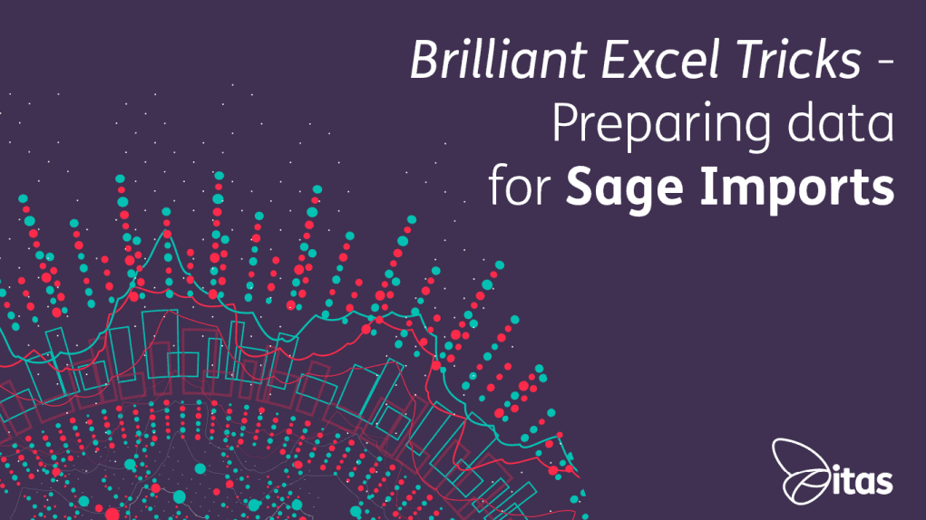 Brilliant-Excel-Tricks-Preparing-data-for-Sage-Imports-2