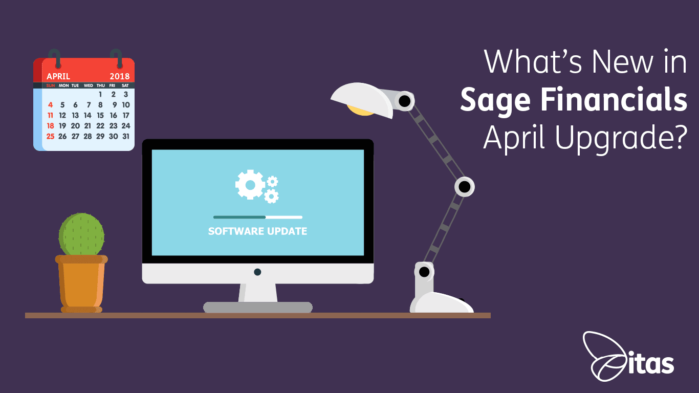Featured image for “Sage Financials: What’s New in Sage Financials April 2018 Upgrade?”