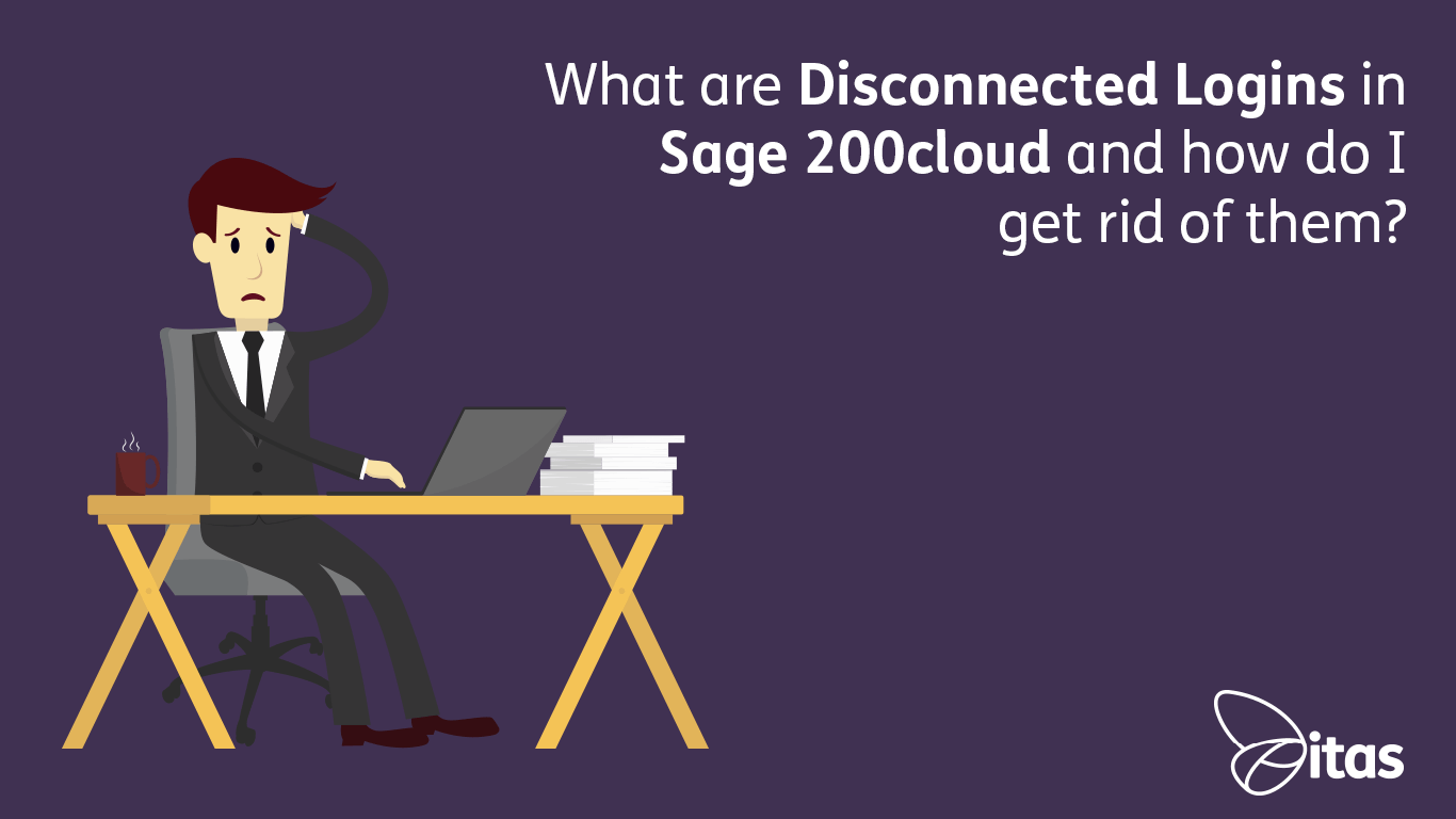 Featured image for “What are Disconnected Logins in Sage 200cloud and how do I get rid of them?”