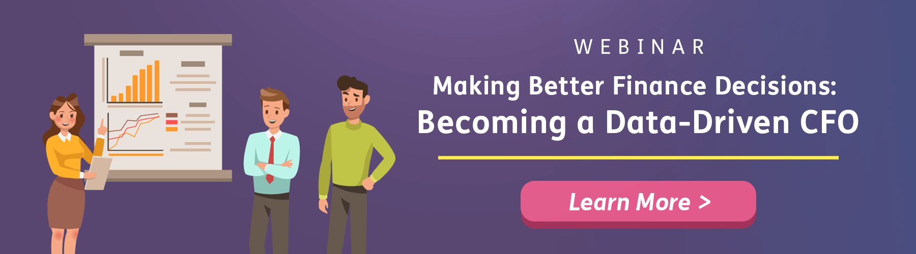 Making Better Finance Decisions Becoming Data-Driven CFO Webinar Banner