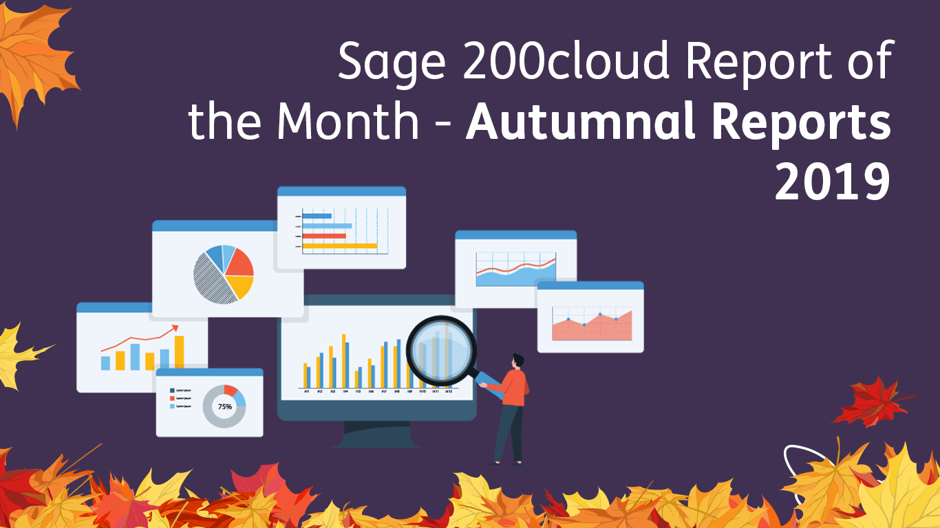 Featured image for “Sage 200cloud Report of the Month – Autumnal Reports 2019!”