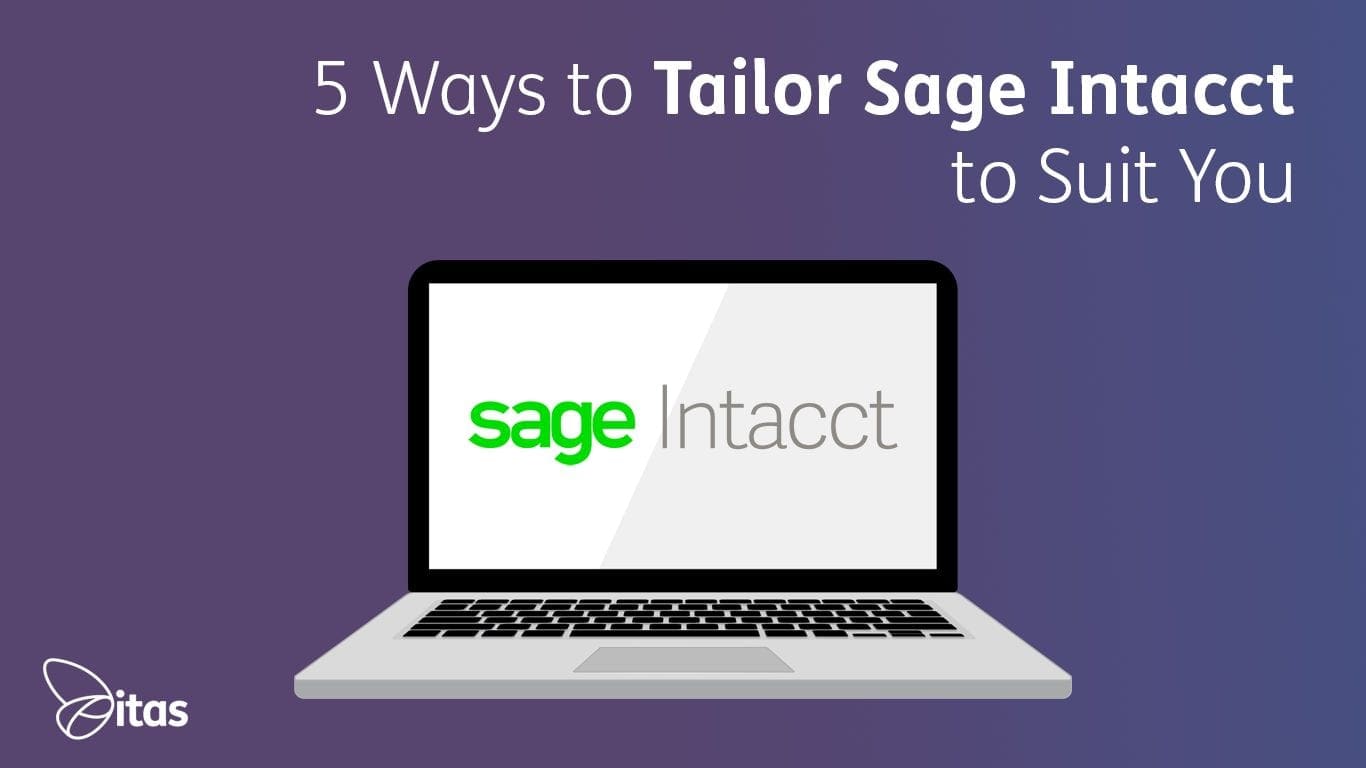 Featured image for “5 Ways to Tailor Sage Intacct to Suit You”