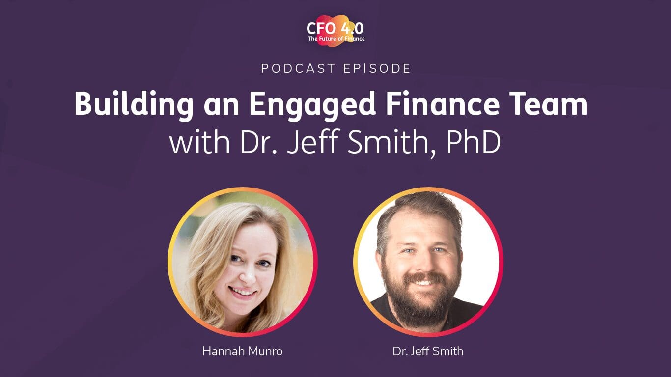 Featured image for “Building an Engaged Finance Team with Dr. Jeff Smith, PhD”