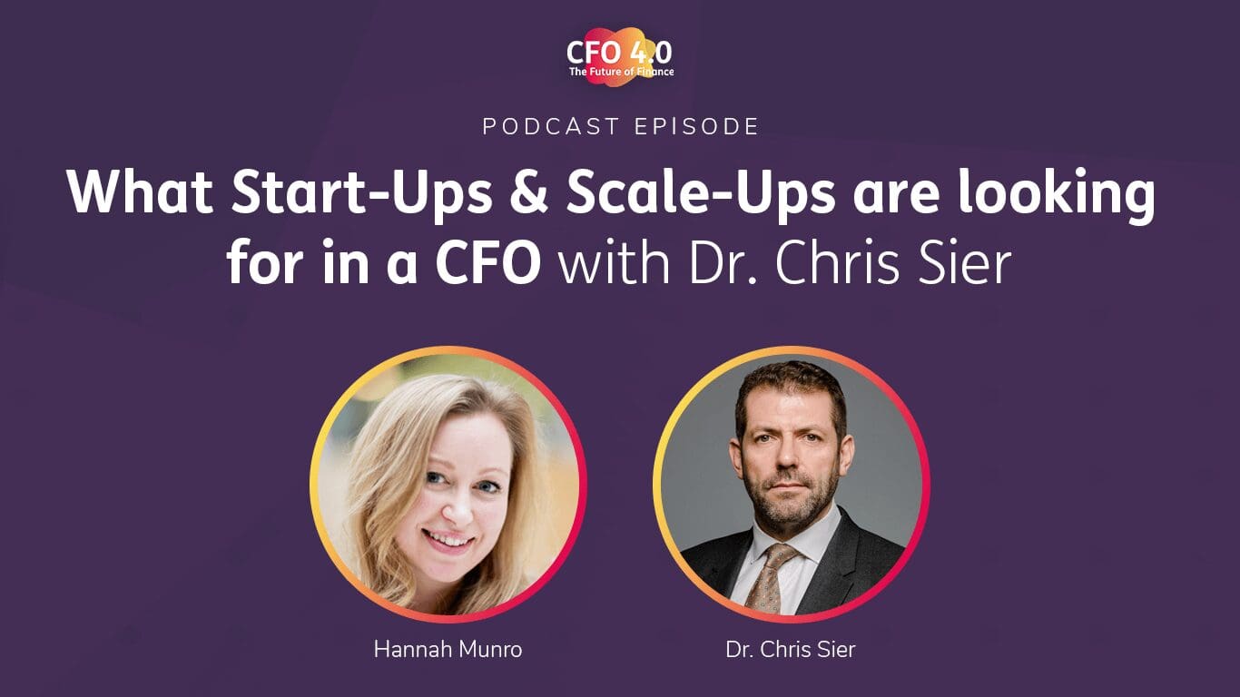 Featured image for “What Start-Ups & Scale-Ups are Looking for in a CFO – Dr. Chris Sier, Chairman of ClearGlass”