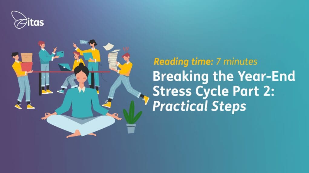 Breaking-the-Year-End-Stress-Cycle---Part-2---Practical-Steps