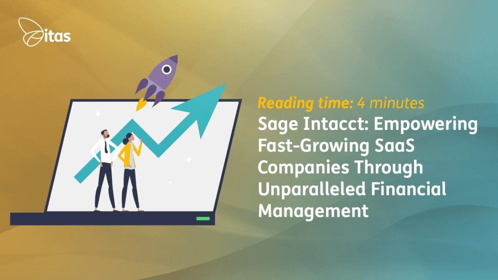 Sage Intacct: Empowering Fast-Growing SaaS Companies